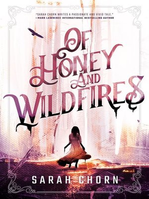 cover image of Of Honey and Wildfires